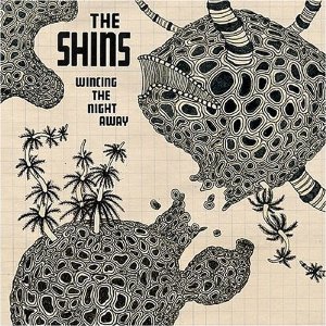 The Shins - Wincing The Night Away