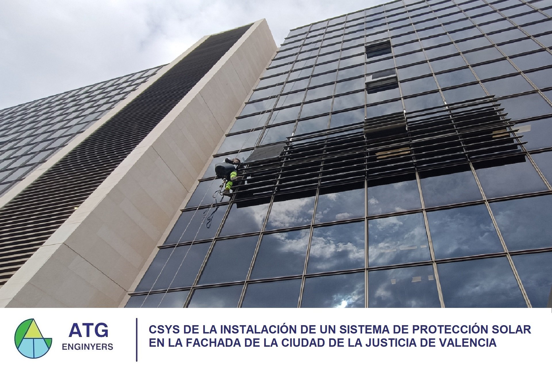 Coordinación de seguridad y salud instalación de un sistema de protección solar en la fachada de la Ciudad de la Justicia de Valencia