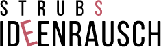 Strub’s Ideenrausch