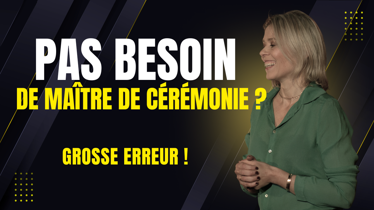 Pourquoi votre événement mérite un vrai maître de cérémonie"