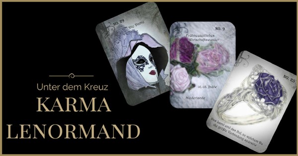 Karmaauflösung Liebe mit dem Karma Lenormand