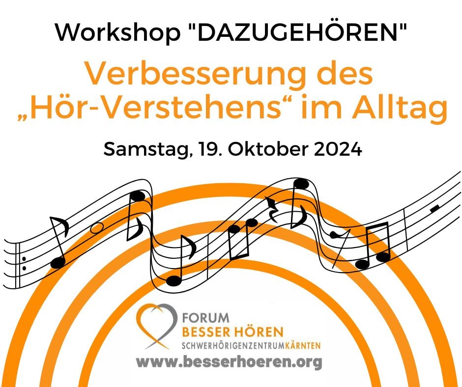 Workshop: „Dazugehören“ - Verbesserung des „Hör-Verstehens“ im Alltag