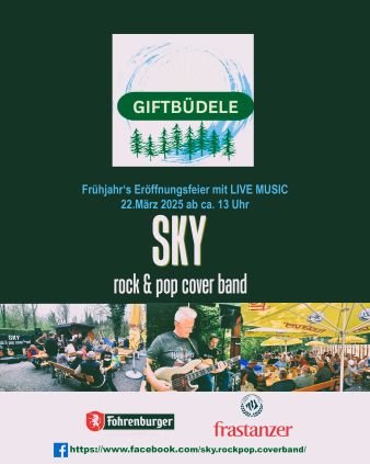 Giftbüdele rockt mit SKY Frühjahrs Eröffnungsfeier