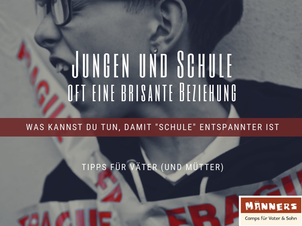 Jungen und Schule, eine brisante Beziehung?