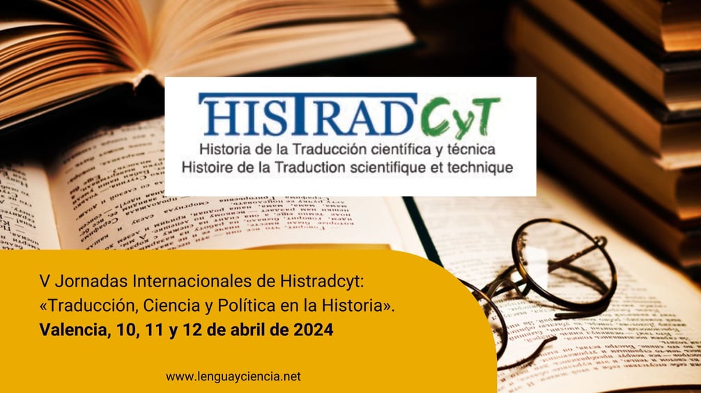 V Jornadas Internacionales de Histradcyt: «Traducción, Ciencia y Política en la Historia»