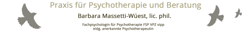 Praxis für psychologische Psychotherapie und Beratung - Barbara Massetti-Wüest