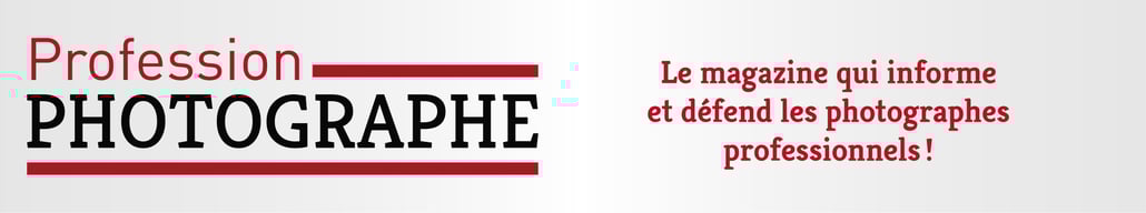 Profession Photographe, le magazine qui informe et défend les photographes professionnels
