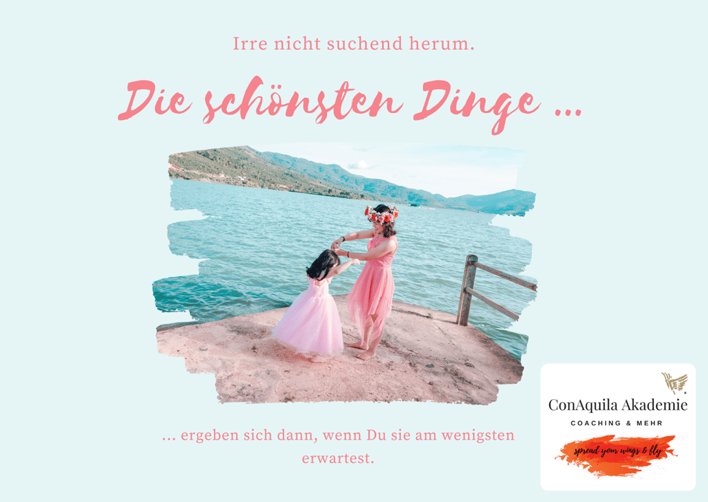 Irre nicht suchend herum. Inspirationen, ConAquila, Martina M. Schuster. Coaching Akademie, Bildquelle: Canva Pro. 