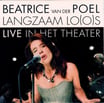 langzaam lo(o)s live in het theater