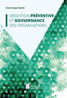 Médiation préventive et gouvernance des organisations