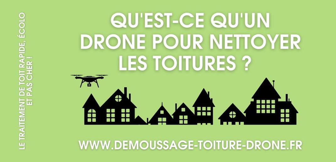 qu-est-ce-qu-un-drone-de-demoussage-de-toiture