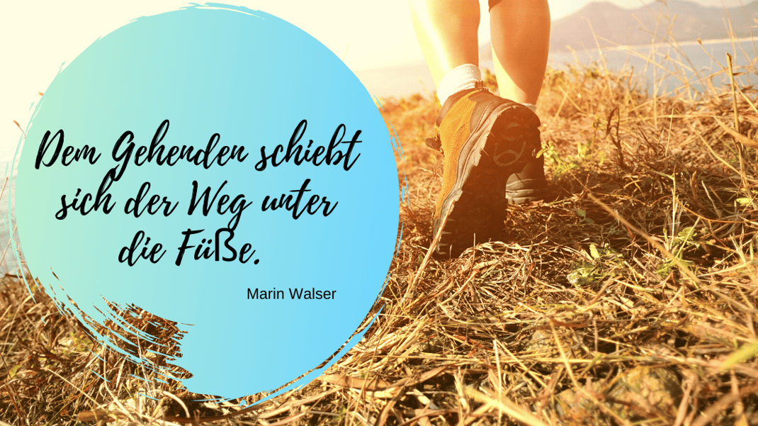 Dem Gehenden schiebt sich der Weg unter die Füße. Zur Berufung, Blogartikel von Martina M. Schuster, ConAquila Coaching Akademie. Bildquelle: Canva Pro. 