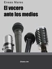 ¡Compra El Vocero ante  los Medios en Amazon!