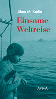 Cover Alma M. Karlin: Einsame Weltreise