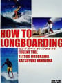 HOW TO LONGBOARDING