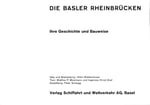 2. Seite 2 aus dem Büchlein «DIE BASLER RHEINBRÜCKEN« erschienen 1962 Im Verlag Schifffahrt und Weltverkehr, Basel (in Besitz von Paul Bachmann)