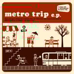 metro trip 「metro trip e.p.」