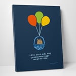 Leinwanddruck "Lass doch mal was undokumentiert wegtreiben"