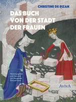 Christine de Pizan: Das Buch von der Stadt der Frauen