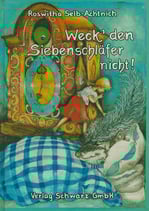 Weck' den Siebenschläfer nicht!