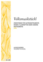 Volksmusikstückl zweistimmig für Saiteninstrumente, Geigen, Klarinetten oder andere Instrumente (OK-209)