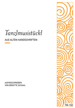 Tanzlmusistückl aus alten Handschriften (TM-102)