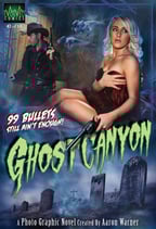 Ghost Canyon #2: 99 Bullets Still Ain't Enough!