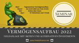 Seminar Vermögensaufbau 2022