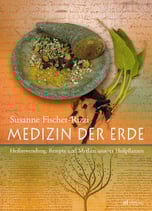 Fischer-Rizzi, Susanne - Medizin der Erde