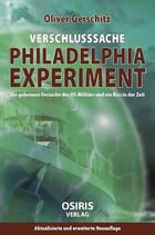 Gerschitz, Oliver - Verschlussache Philadelphia Experiment