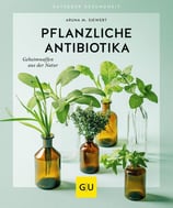 Siewert, Aruna M. - Pflanzliche Antibiotika