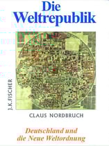 Nordbruch, Claus - Die Weltrepublik