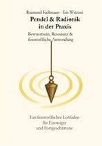 Pendel & Radionik in der Praxis