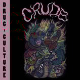 Crude LP Drug Culture