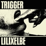 Trigger / LiliXElbe 10" Split