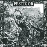 Pestigor LP Baptized in Pus
