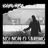Vivere Merda LP Noi non ci saremo