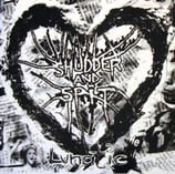 Shudder and Spit LP ''Lunatic''