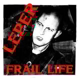 Leper LP Frail Life