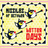 Missiles of October LP Better Days