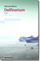 Michael Weins - "Delfinarium" (Mängelexemplar)