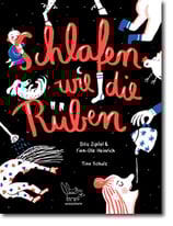 Dita Zipfel, Finn-Ole Heinrich & Tine Schulz - Schlafen wie die Rüben (Mängelexemplar)