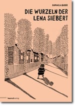 Raphaela Buder - "Die Wurzeln der Lena Siebert" (Mängelexemplar)