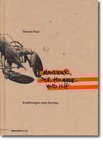 Stevan Paul - "Monsieur, der Hummer und ich"