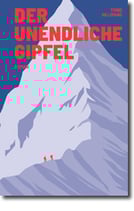 Toine Heijmans - "Der unendliche Gipfel" (Hardcover, Mängelexemplar)