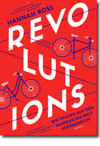 Hannah Ross - Revolutions. Wie Frauen auf dem Fahrrad die Welt veränderten (Mängelexemplar)