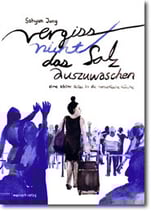 Sohyun Jung - "Vergiss nicht, das Salz auszuwaschen" (Mängelexemplar)