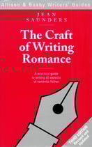 The Craft of Writing Romance by Jean Saunders by Jean Saunders