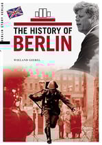 The History of Berlin by (author) Wieland Giebel