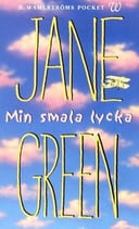 Min smala lycka av Jane Green